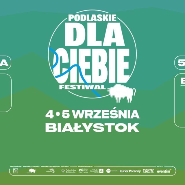 Podlaskie Dla Ciebie Festiwal 2026